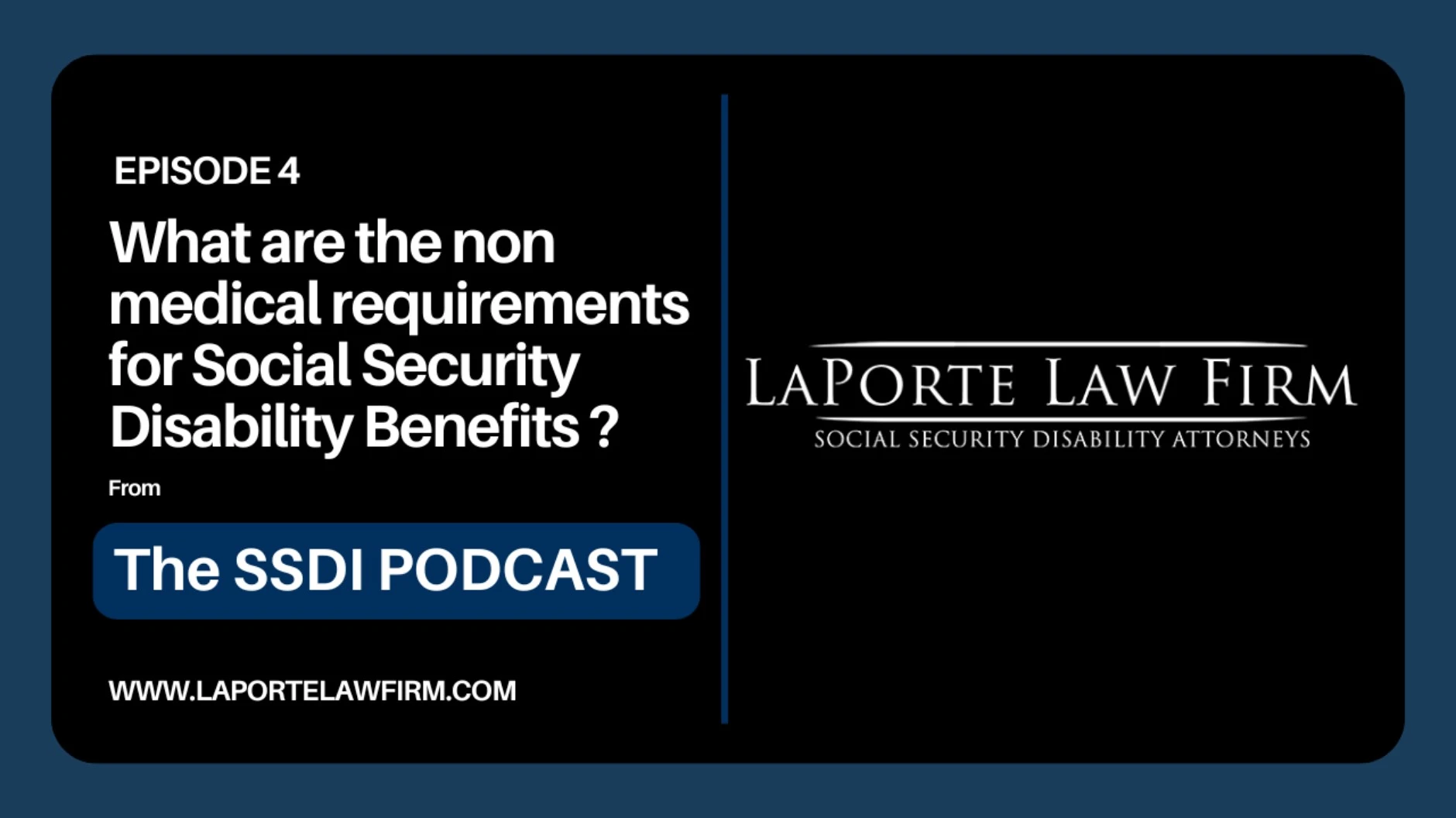 EP4 What are the non medical requirements for Social Security Disability Benefits